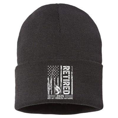 Funny Fishing Retired 2025 Not My Problem Anymore Retirement Sustainable Knit Beanie