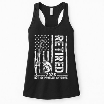 Funny Fishing Retired 2025 Not My Problem Anymore Retirement Womens Tank Top