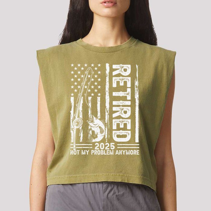 Funny Fishing Retired 2025 Not My Problem Anymore Retirement Garment-Dyed Women's Muscle Tee