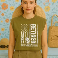 Funny Fishing Retired 2025 Not My Problem Anymore Retirement Garment-Dyed Women's Muscle Tee