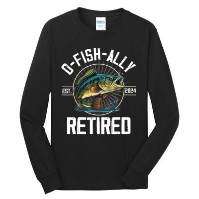 Fisherman Fishing Retirement Gift Ofishally Retired 2024 Tall Long Sleeve T-Shirt