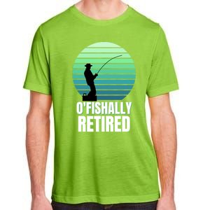 Fishing Fisherman Retiree Retired Cool Gift Ofishally Retired Funny Gift Adult ChromaSoft Performance T-Shirt