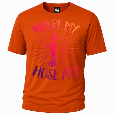 Firefighter Fire Rescue Where My Hose At? Fire Gift Cooling Performance Crew T-Shirt