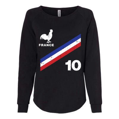 France Flag Rooster Number 10 Soccer Fan Boy Womens California Wash Sweatshirt