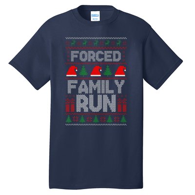 Forced Family Run Ugly Christmas Xmas Party Pajama Tall T-Shirt