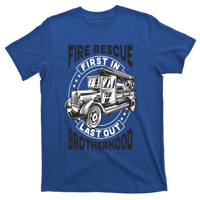 Fire Fire Rescue Brotherhood Fire Departt Gift T-Shirt