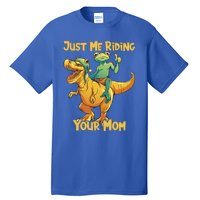 Funny Frog Riding T Rex Your Mom Sarcastic Joke Gift Tall T-Shirt