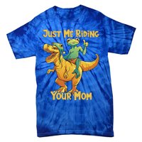 Funny Frog Riding T Rex Your Mom Sarcastic Joke Gift Tie-Dye T-Shirt