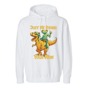 Funny Frog Riding T Rex Your Mom Sarcastic Joke Gift Garment-Dyed Fleece Hoodie