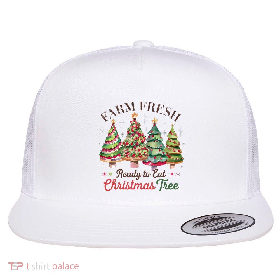 Farm Fresh Ready To Eat Christmas Tree Holiday Season Flat Bill Trucker Hat