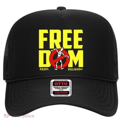 Freedom From Religion Human Saying Humor Quote High Crown Mesh Back Trucker Hat