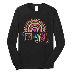 Fri-Yay Friday Rainbow Funny Teacher Tees Long Sleeve Shirt