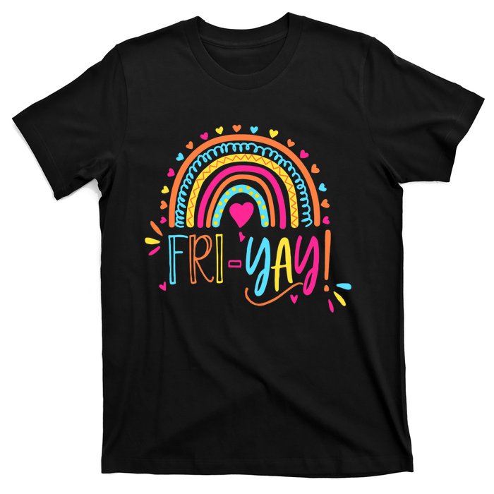 Fri-Yay Friday Rainbow Funny Teacher Tees T-Shirt