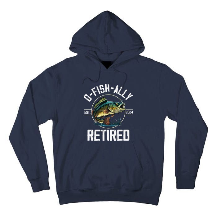 Fisherman Fishing Retirement Gift Ofishally Retired 2024 Tall Hoodie