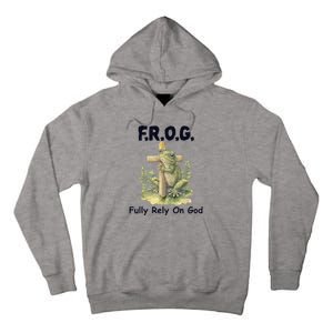 F.R.O.G Fully Rely On God Funny Green Frog Tall Hoodie