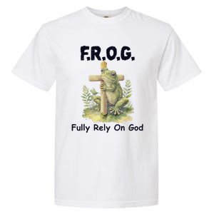 F.R.O.G Fully Rely On God Funny Green Frog Garment-Dyed Heavyweight T-Shirt