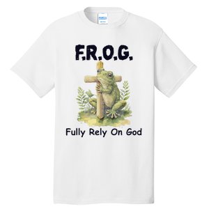 F.R.O.G Fully Rely On God Funny Green Frog Tall T-Shirt