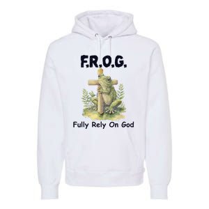 F.R.O.G Fully Rely On God Funny Green Frog Premium Hoodie