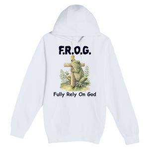 F.R.O.G Fully Rely On God Funny Green Frog Premium Pullover Hoodie