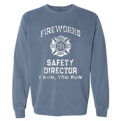 Funny FIREWORKS SAFETY DIRECTOR Firefighter America Red Garment-Dyed Sweatshirt