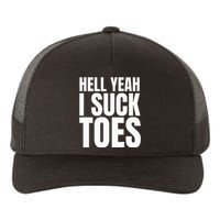 Foot Fetish Sucking Toes Joke Hell Yeah I Suck Toes Yupoong Adult 5-Panel Trucker Hat