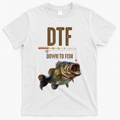 Funny Fishing Shirts: DTF Down To Fish T-Shirt