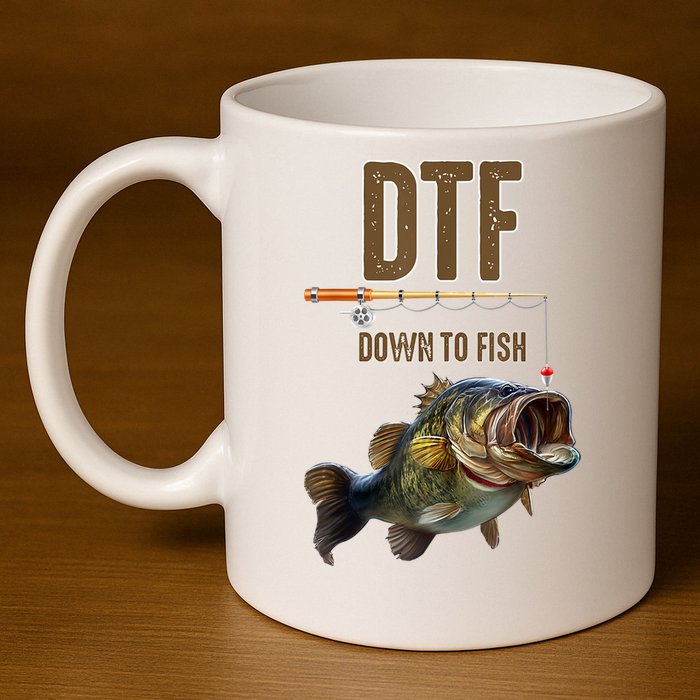 Funny Fishing Shirts: DTF Down To Fish 11oz C Handle Ceramic Mug