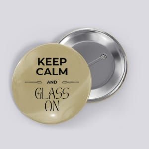 Funny Fused Stained Mosaic Blown Glass Artist Keep Calm Raglan Baseball Button