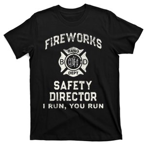 Funny FIREWORKS SAFETY DIRECTOR Firefighter America Red Pyro T-Shirt