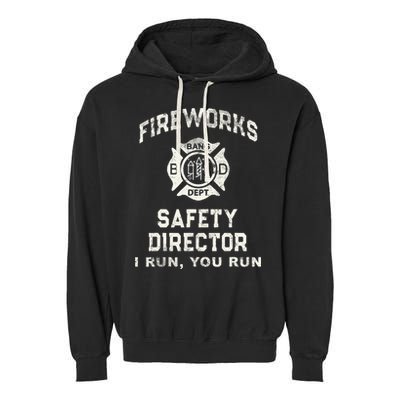 Funny FIREWORKS SAFETY DIRECTOR Firefighter America Red Pyro Garment-Dyed Fleece Hoodie