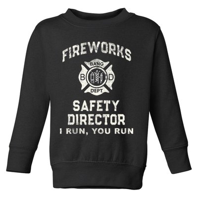 Funny FIREWORKS SAFETY DIRECTOR Firefighter America Red Pyro Toddler Sweatshirt