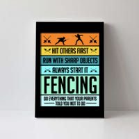 Funny Fencing Sport Pun For Men Women Kids Canvas