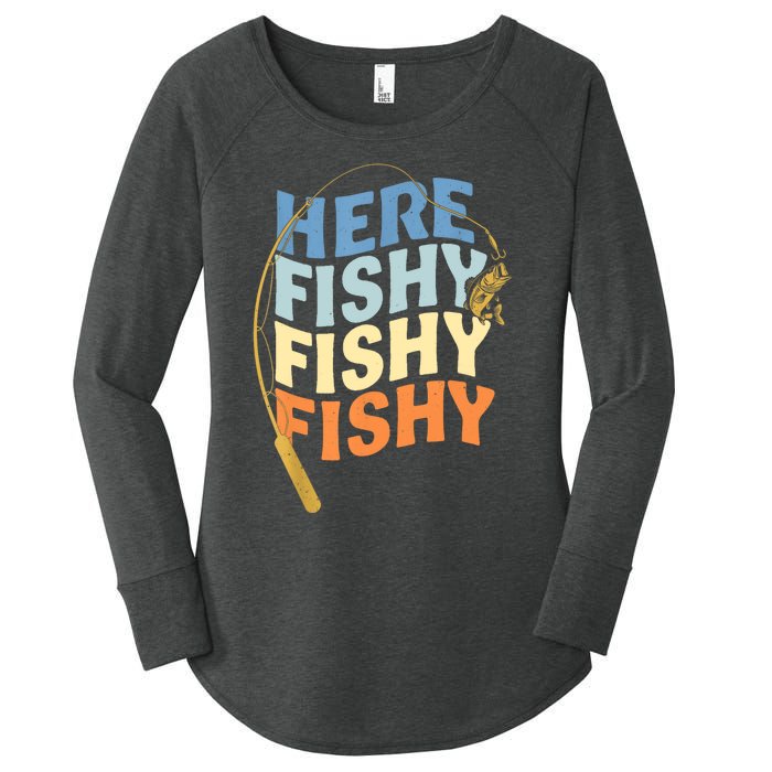 Fishing Funny Saying Vintage Graphic Here Fishy Fisherman Women's Perfect Tri Tunic Long Sleeve Shirt