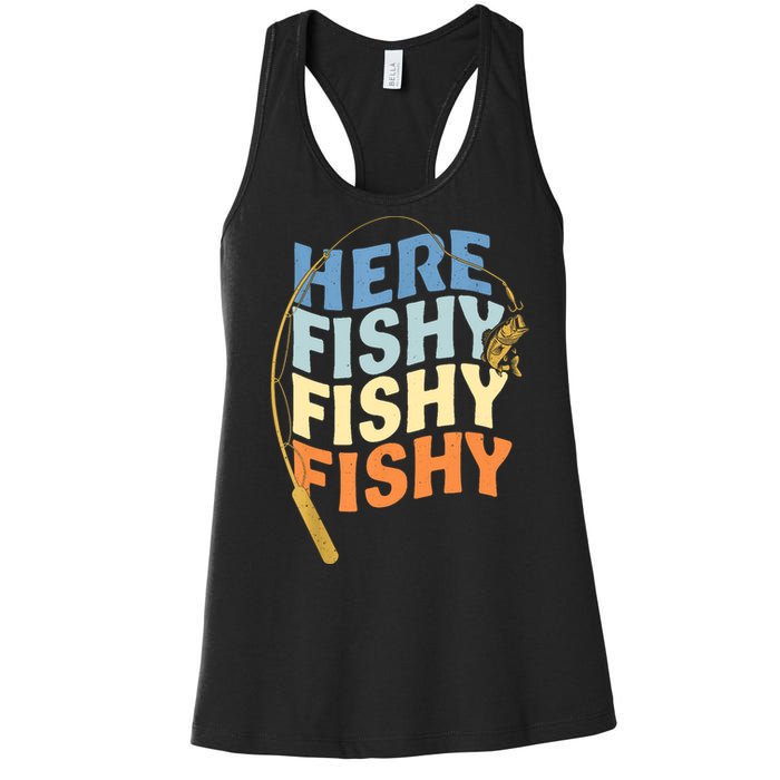 Fishing Funny Saying Vintage Graphic Here Fishy Fisherman Women's Racerback Tank