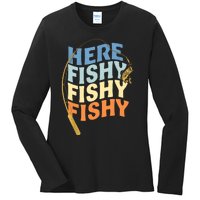 Fishing Funny Saying Vintage Graphic Here Fishy Fisherman Ladies Long Sleeve Shirt