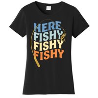 Fishing Funny Saying Vintage Graphic Here Fishy Fisherman Women's T-Shirt