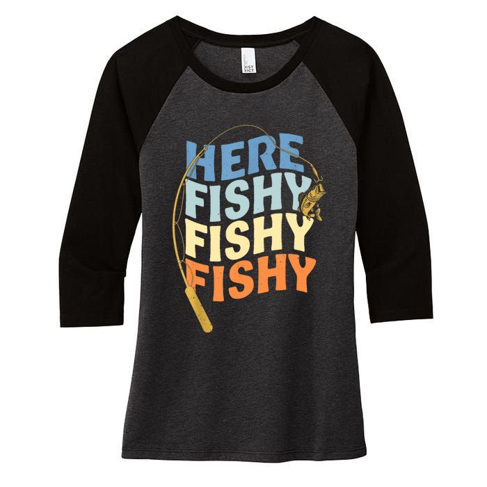 Fishing Funny Saying Vintage Graphic Here Fishy Fisherman Women's Tri-Blend 3/4-Sleeve Raglan Shirt