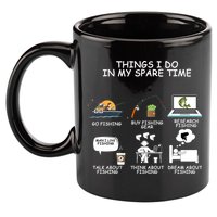 Funny Fishing Shirt Things I Do In My Spare Time 11oz C Handle Ceramic Mug