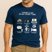 Funny Fishing Shirt Things I Do In My Spare Time Cooling Performance Crew T-Shirt