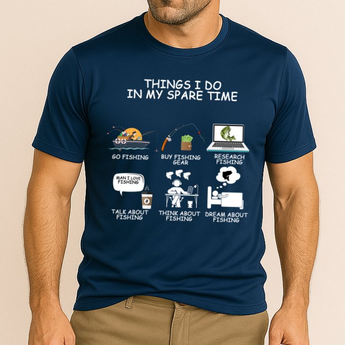 Funny Fishing Shirt Things I Do In My Spare Time Cooling Performance Crew T-Shirt