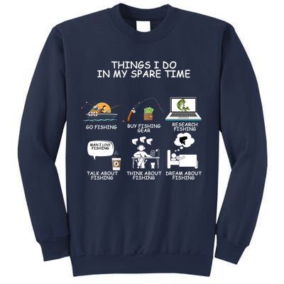 Funny Fishing Shirt Things I Do In My Spare Time Sweatshirt