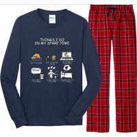 Funny Fishing Shirt Things I Do In My Spare Time Long Sleeve Pajama Set