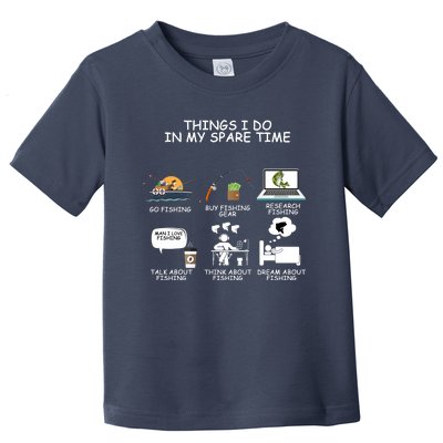 Funny Fishing Shirt Things I Do In My Spare Time Toddler T-Shirt