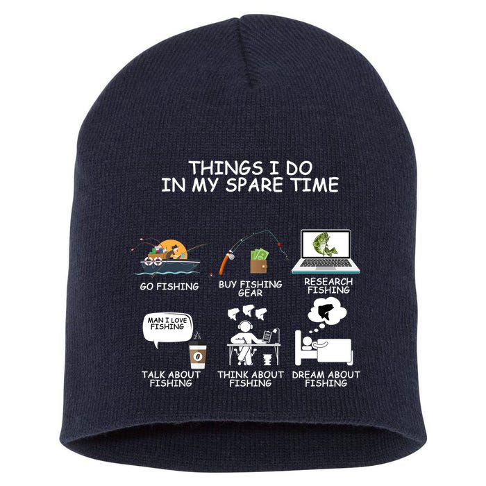 Funny Fishing Shirt Things I Do In My Spare Time Short Acrylic Beanie