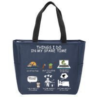 Funny Fishing Shirt Things I Do In My Spare Time Zip Tote Bag