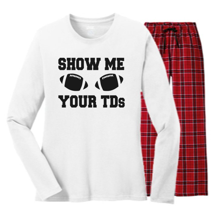 Fantasy Football Show Me Your TDs Funny Football Women's Long Sleeve Flannel Pajama Set 