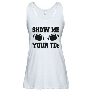 Fantasy Football Show Me Your TDs Funny Football Ladies Essential Flowy Tank