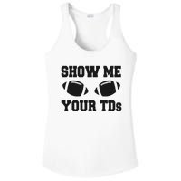 Fantasy Football Show Me Your TDs Funny Football Ladies PosiCharge Competitor Racerback Tank