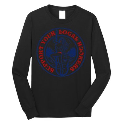 Funny Fishing Support Your Local Hookers Top For Dad Long Sleeve Shirt