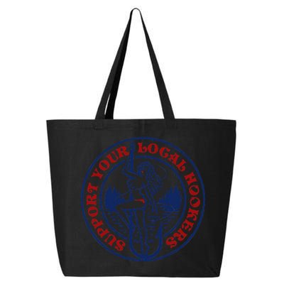 Funny Fishing Support Your Local Hookers Top For Dad 25L Jumbo Tote